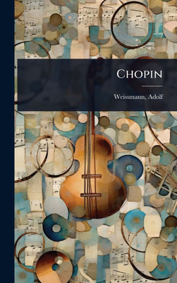 Chopin - (Hardback or Cased Book)