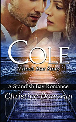 Cole: A Rock Star Story
