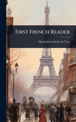 First French Reader - (Hardback or Cased Book)