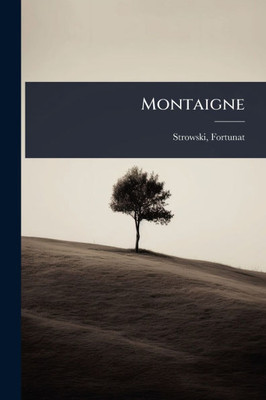 Montaigne - (Paperback or Softback)