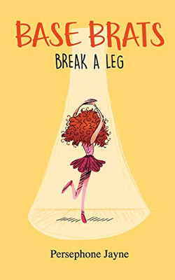 Base Brats: Break A Leg