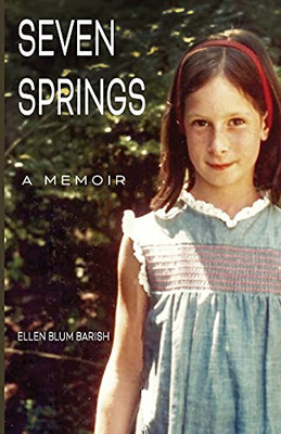 Seven Springs: A Memoir