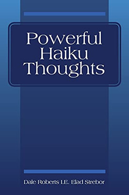 Powerful Haiku Thoughts
