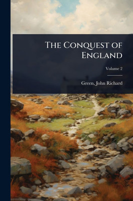 The Conquest of England - 9781024474893