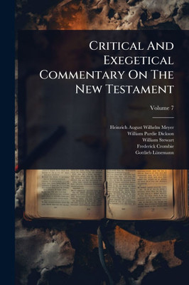Critical And Exegetical Commentary On The New Testament - 9781024494068
