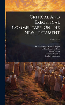 Critical And Exegetical Commentary On The New Testament - 9781024505344