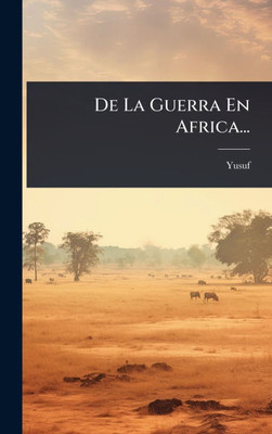 De La Guerra En Africa... - (Hardback or Cased Book)