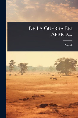De La Guerra En Africa... - (Paperback or Softback)