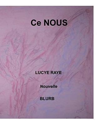 Ce Nous (French Edition)