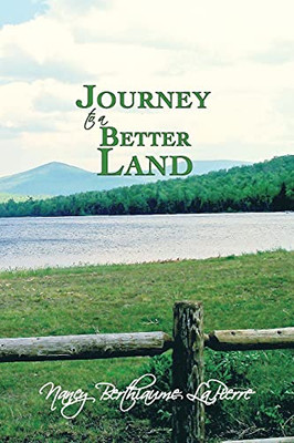 Journey To A Better Land
