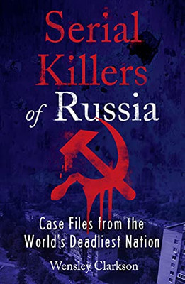 Serial Killers Of Russia