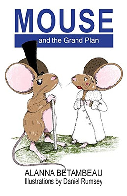 Mouse And The Grand Plan
