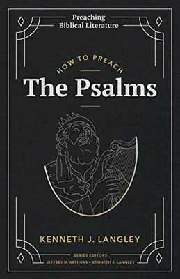 How To Preach The Psalms
