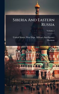Siberia And Eastern Russia - (Hardback or Cased Book)
