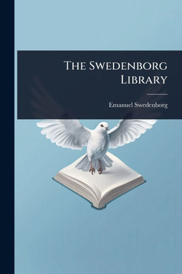 The Swedenborg Library - 9781024839234