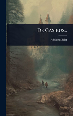 De Casibus... - (Hardback or Cased Book)
