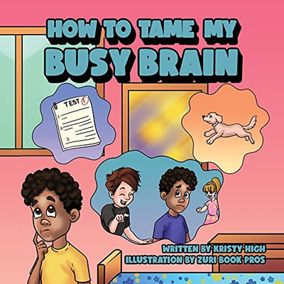 How To Tame My Busy Brain