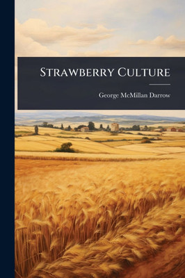 Strawberry Culture - (Paperback or Softback)