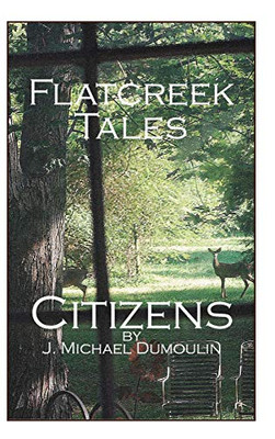 Flatcreek Tales: Citizens