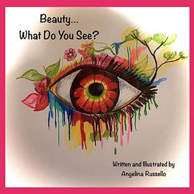 Beauty...What Do You See?