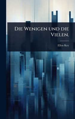 Die Wenigen und die Vielen. - (Hardback or Cased Book)