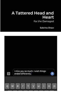 A Tattered Head And Heart