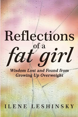 Reflections Of A Fat Girl