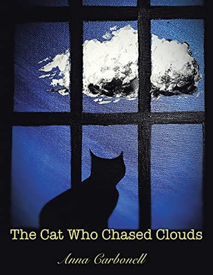 The Cat Who Chased Clouds The Cat Who Chased Clouds