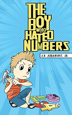 The Boy Who Hated Numbers