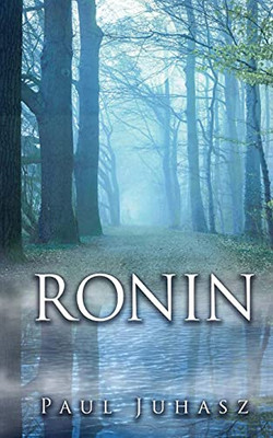 Ronin: Mostly Prose Poems