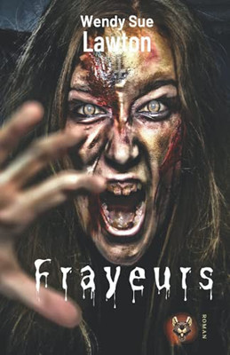 Frayeurs (French Edition)