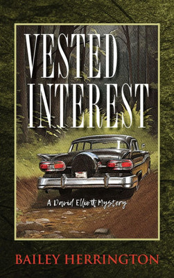 Vested Interest: A David Elliott Mystery - (Hardback or Cased Book)