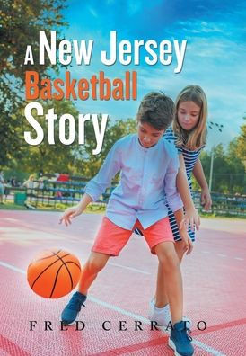 A New Jersey Basketball Story - (Hardback or Cased Book)