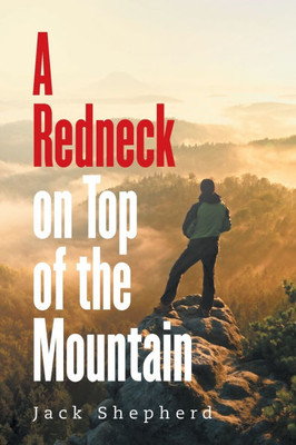 A Redneck on Top of the Mountain - (Paperback or Softback)