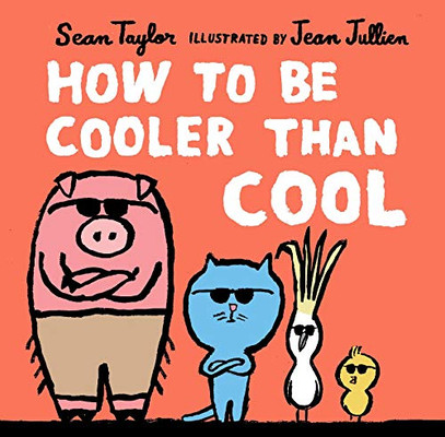 How To Be Cooler Than Cool