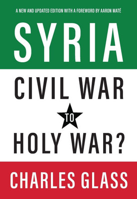 Syria: Civil War to Holy War?