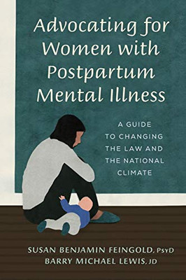 Advocating for Women with Postpartum Mental Illness