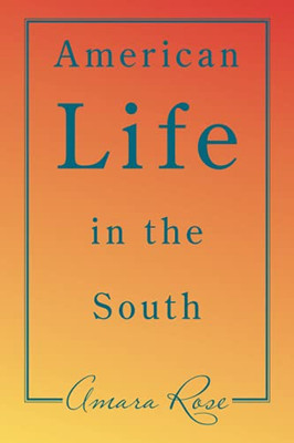 American Life In The South