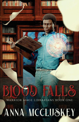 Blood Falls: An Epic Urban Fantasy