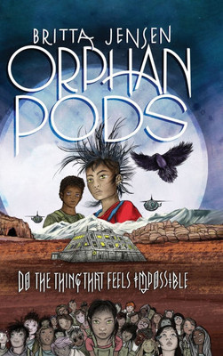 Orphan Pods - (Hardback or Cased Book)