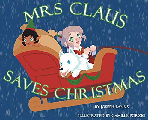 Mrs. Claus Saves Christmas