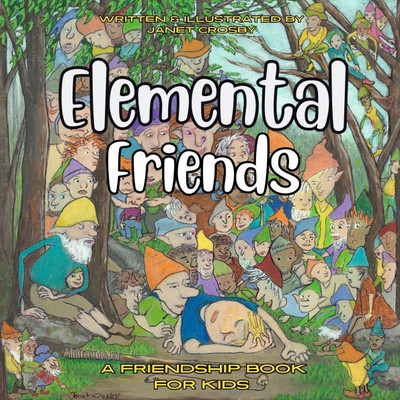 Elemental Friends: A Friendship Book For Kids