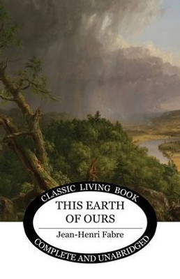 This Earth of Ours - (Paperback or Softback)