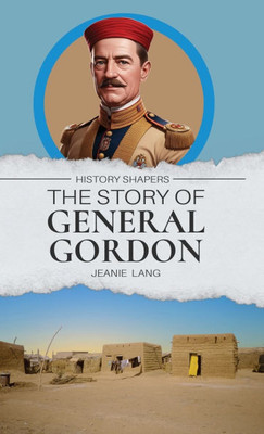 The Story of General Gordon - (Hardback or Cased Book)