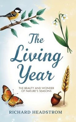 The Living Year - (Hardback or Cased Book)