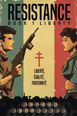 Resistance: Book 1 Liberty