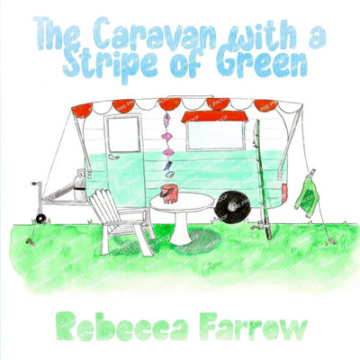 The Caravan with a Stripe of Green - (Paperback or Softback)