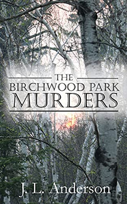 The Birchwood Park Murders