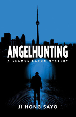 Angelhunting: A Seamus Caron Mystery