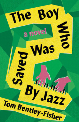 The Boy Who Was Saved by Jazz